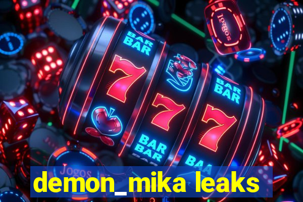 demon_mika leaks